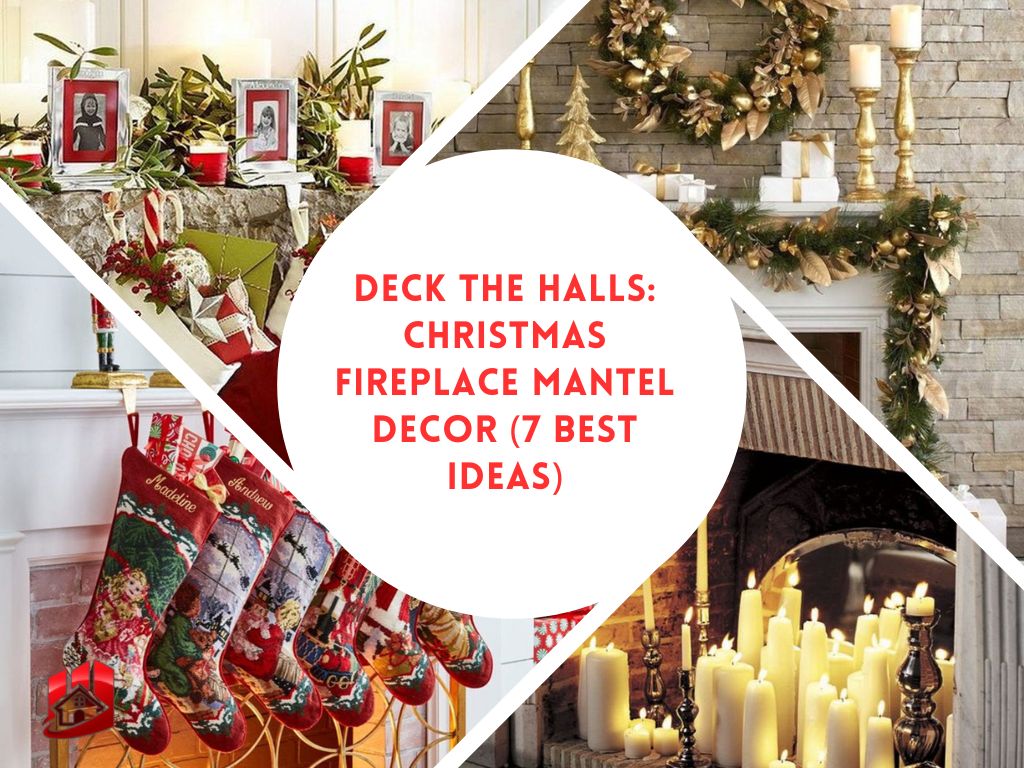 Deck the Halls Christmas Fireplace Mantel Decor (7 Best Ideas)